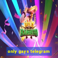 only gays telegram